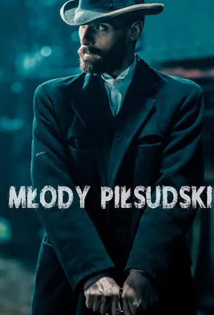 Молодой Пилсудский (сериал 2019)